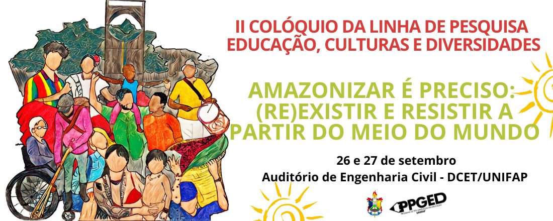 II Colóquio da Linha de Pesquisa Educação, Culturas e Diversidades