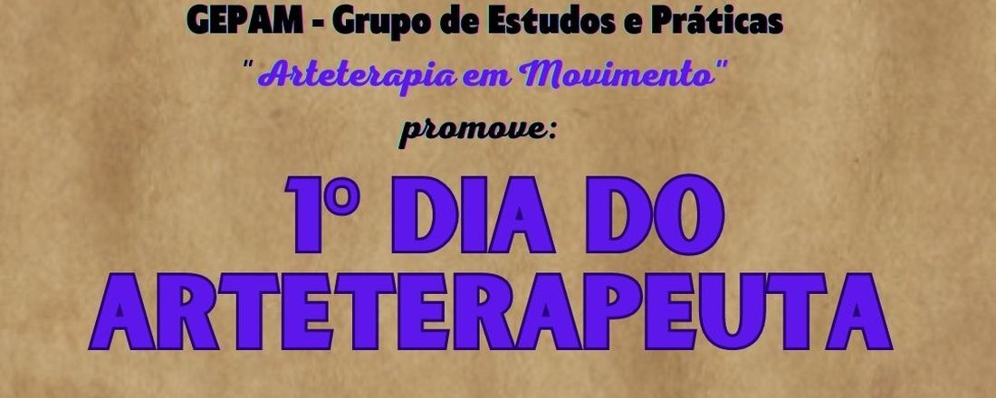 1º DIA DO ARTETERAPEUTA