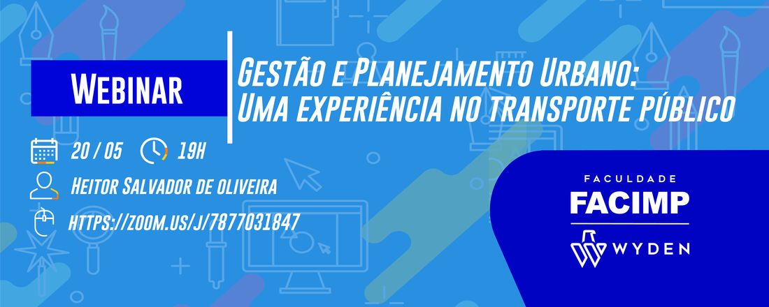 WEBINAR: Gestão e planejamento urbano: uma experiência no transporte público