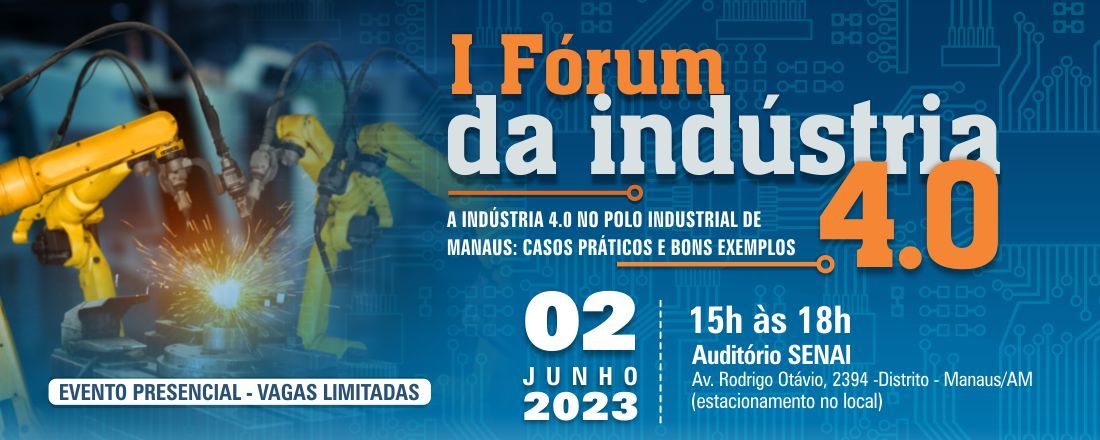 PRIMEIRO FÓRUM DA INDÚSTRIA 4.0 NO PIM