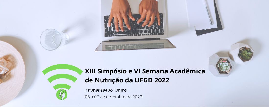 XIII Simpósio e VI Semana Acadêmica de Nutrição da UFGD 2022