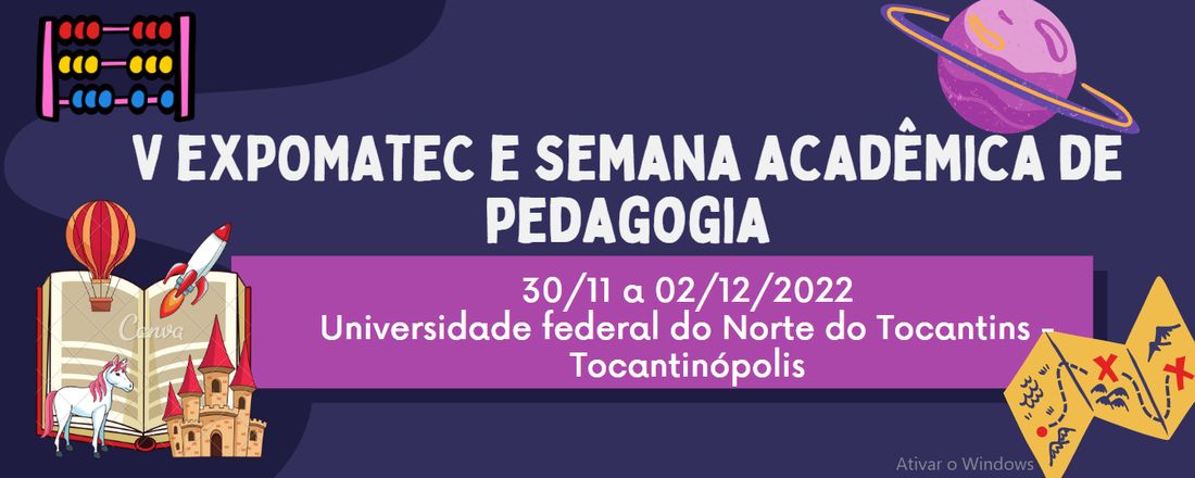 V Exposição de Metodologias, Alternativas e Tecnologias para o Ensino das Ciências e Semana Acadêmica de Pedagogia