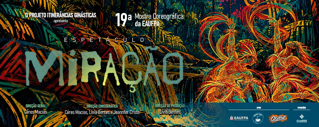 19a Mostra Coreográfica da EAUFPA - Espetáculo Miração