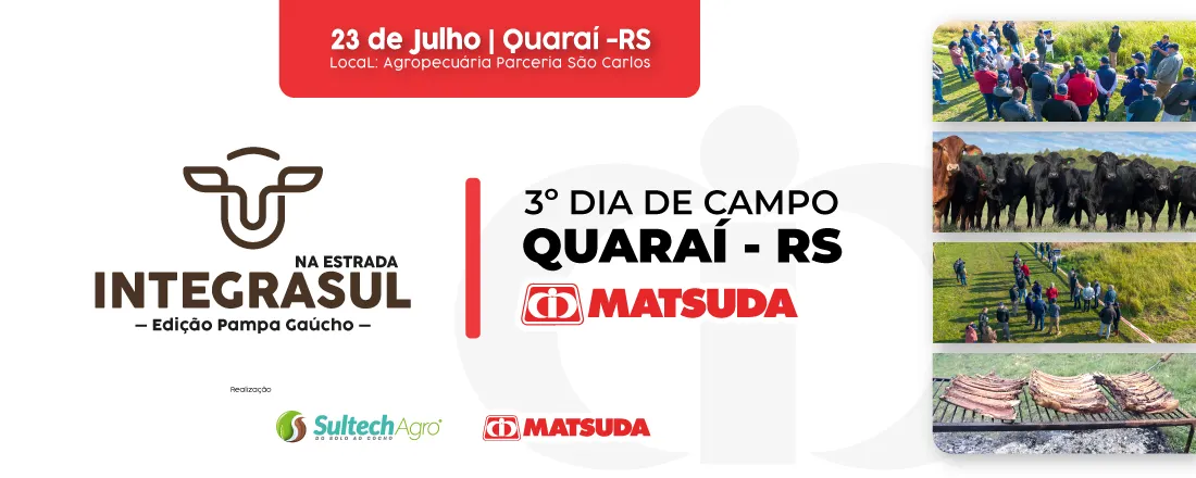 3º Dia de Campo Matsuda | 23. 07 | Quaraí
