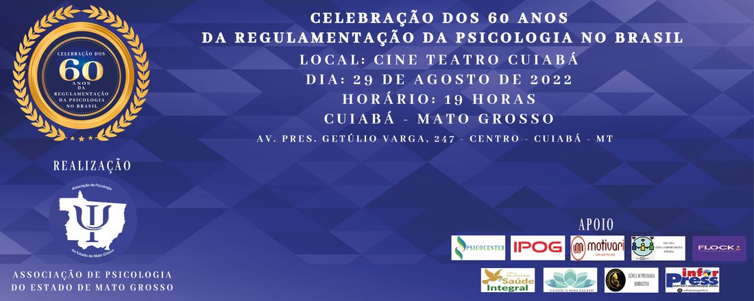 CELEBRAÇÃO DOS 60 ANOS DA REGULAMENTAÇÃO DA PSICOLOGIA NO BRASIL