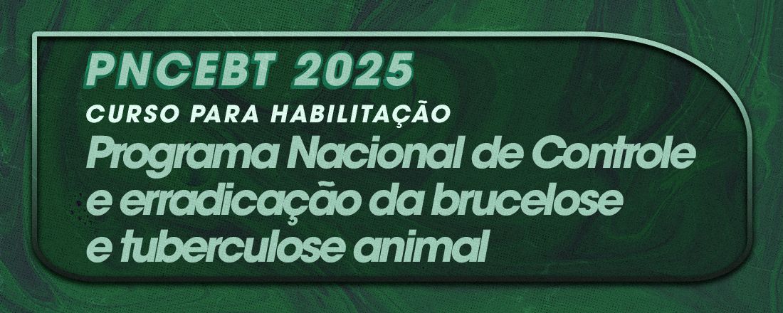 [DOURADOS] Programa Nacional de Controle e Erradicação da Brucelose e Tuberculose Animal - PNCEBT 2025
