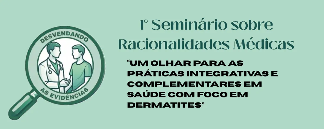 1° Seminário sobre Racionalidades Médicas