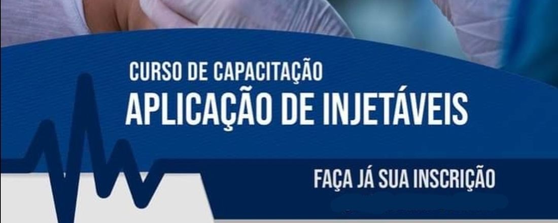 Curso de Aplicação  de injetáveis 100% prático