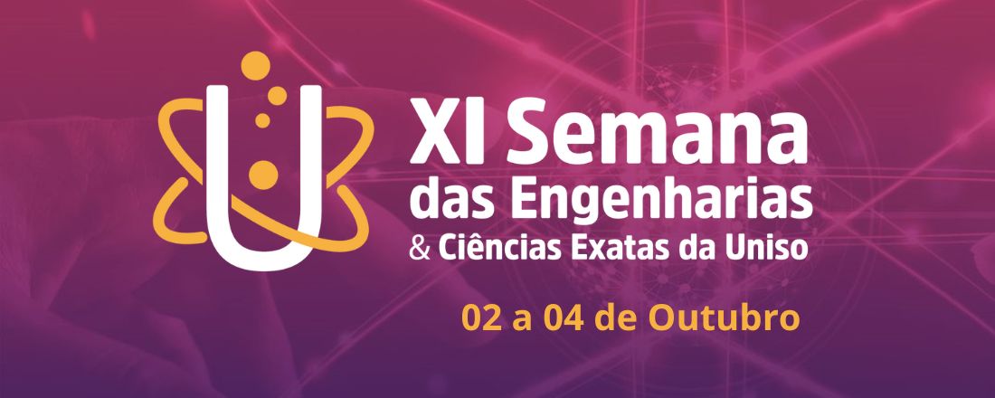 XI Semana das Engenharias e Ciências Exatas da Uniso