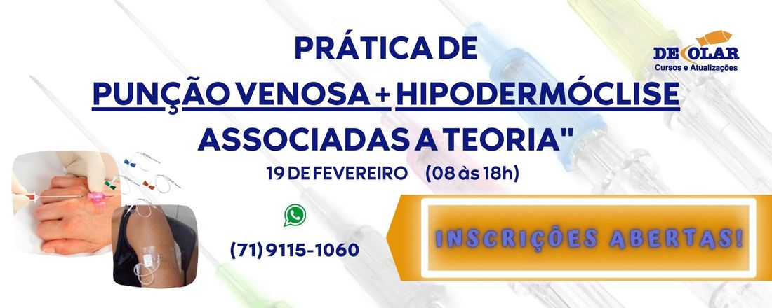 PRÁTICA DE PUNÇÃO VENOSA E HIPODERMÓCLISE ASSOCIADO A TEORIA