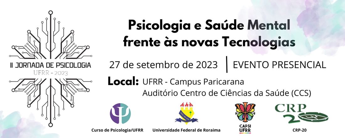 II Jornada de Psicologia da UFRR: Psicologia e Saúde Mental frente às novas Tecnologias