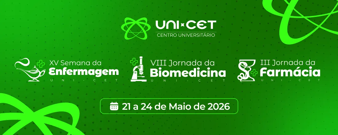 XV Semana da Enfermagem, VIII Jornada de Biomedicina e III Jornada de Farmácia do UNI-CET