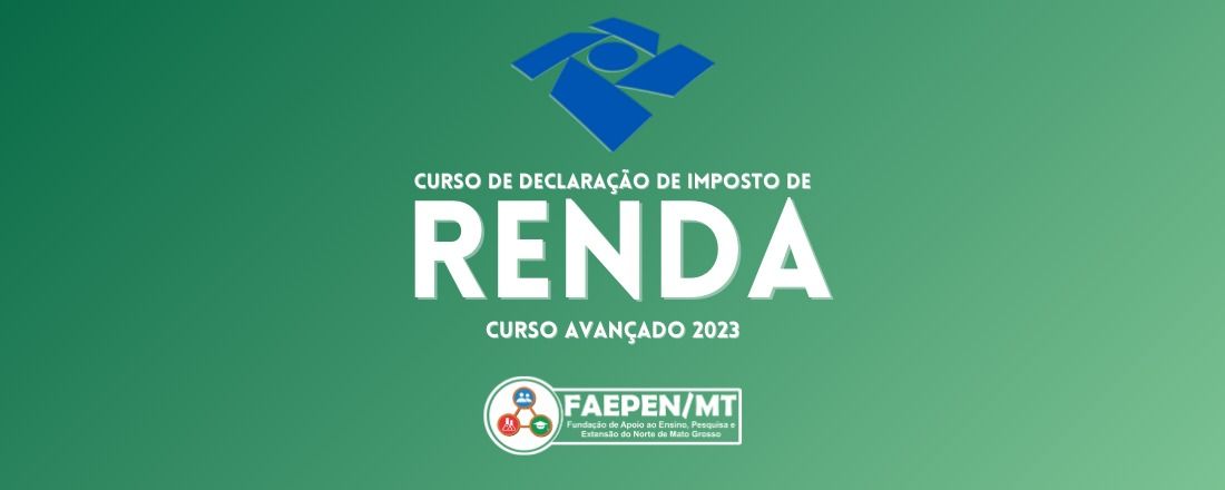Curso Avançado de Declaração de Imposto de Renda de Pessoa Física – DIRPF