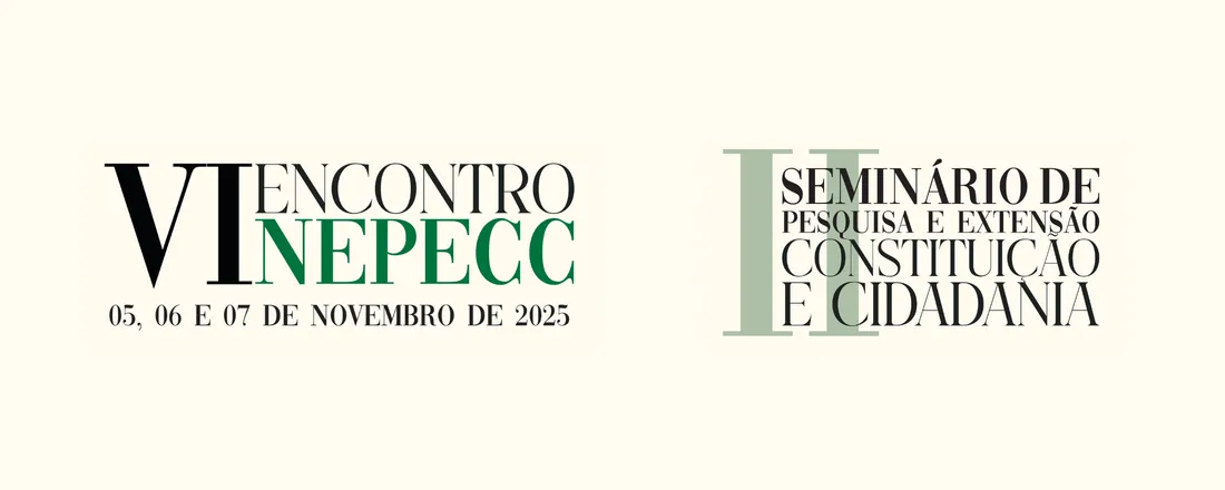VI Encontro do NEPECC “Constitucionalismo, justiça social e instituições eficazes: desafios contemporâneos para o Brasil”
