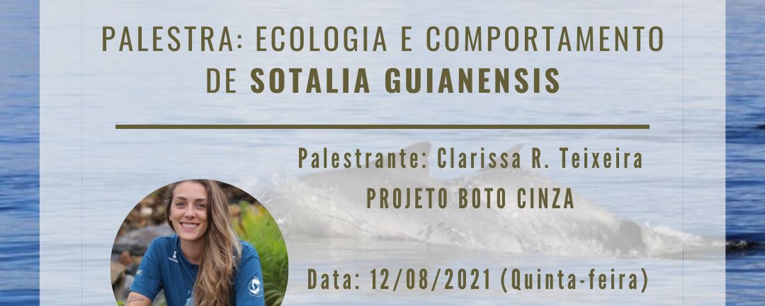 Palestra - Ecologia e Conservação do Boto-cinza (Sotalia guianensis)