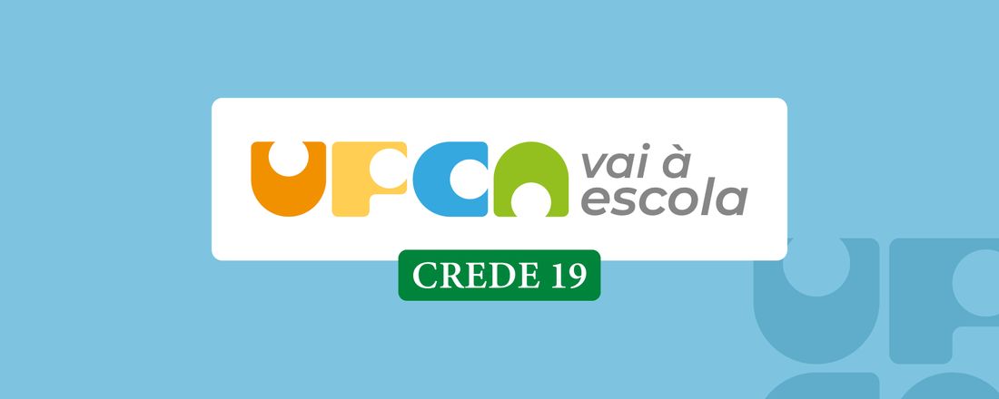 UFCA vai à escola - CREDE 19