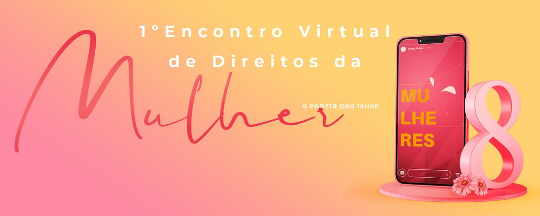 1° Encontro Virtual de Direitos da Mulher