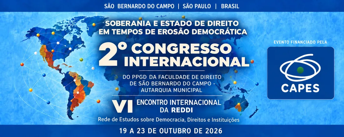 2º Congresso Internacional do PPGD da Faculdade de Direito de São Bernardo do Campo (PPGD-FDSBC) VI ENCONTRO INTERNACIONAL DA REDDI