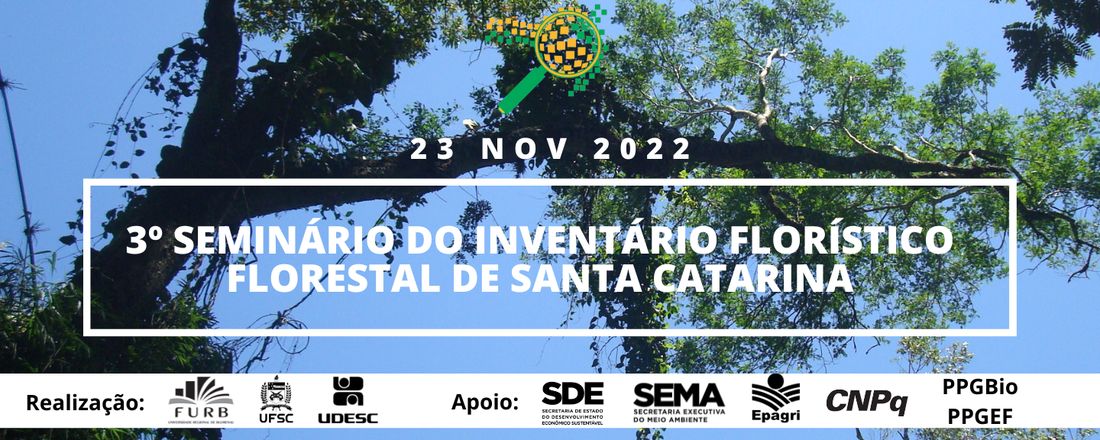 3º Seminário do Inventário Florístico Florestal de Santa Catarina