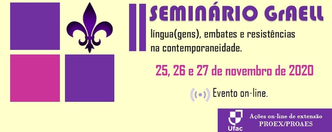 II Seminário GrAELL: língua(gens), embates e resistências na contemporaneidade.