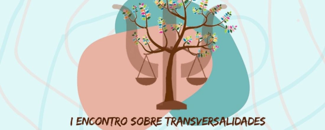 I Encontro Sobre Transversalidades em Psicologia Jurídica