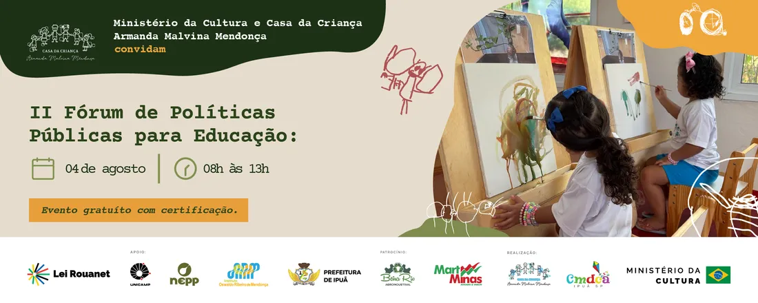 II Fórum de Políticas Públicas para Educação: O projeto educativo e as linguagens poéticas como experiência de investigação e expressão da cultura da infância