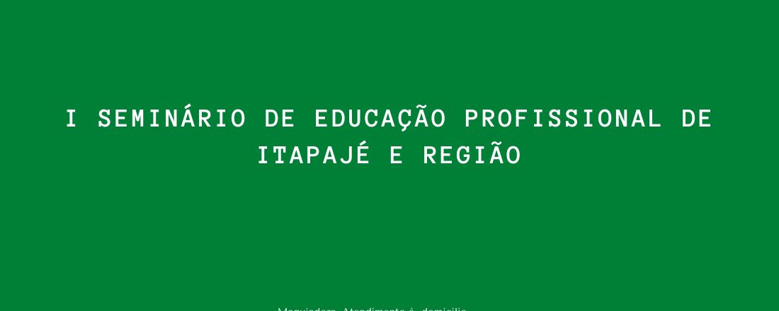 Seminário de educação profissional em Itapajé e região