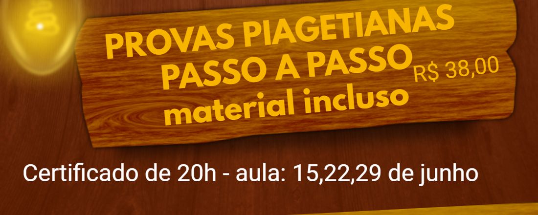 Provas Piagetianas passo a passo