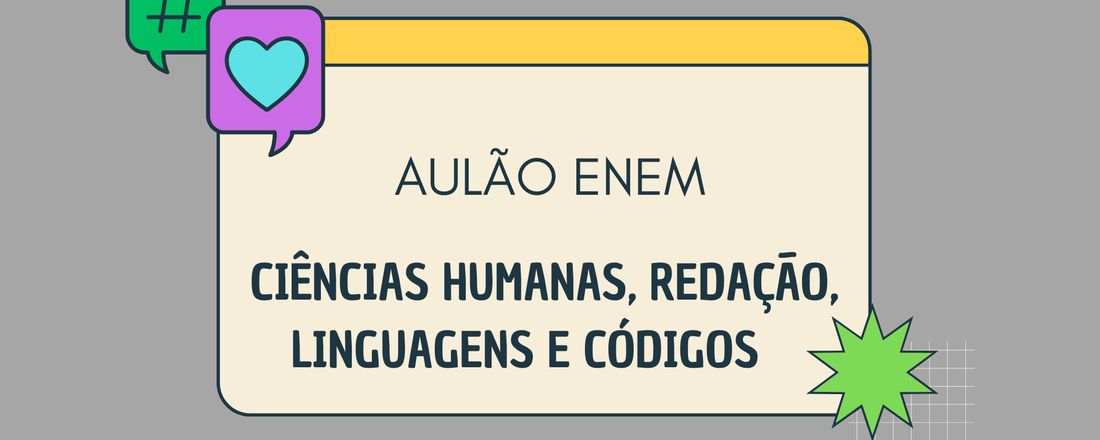 Semana do ENEM 2024|Ciências Humanas, Redação, Linguagens e Códigos- 01/11