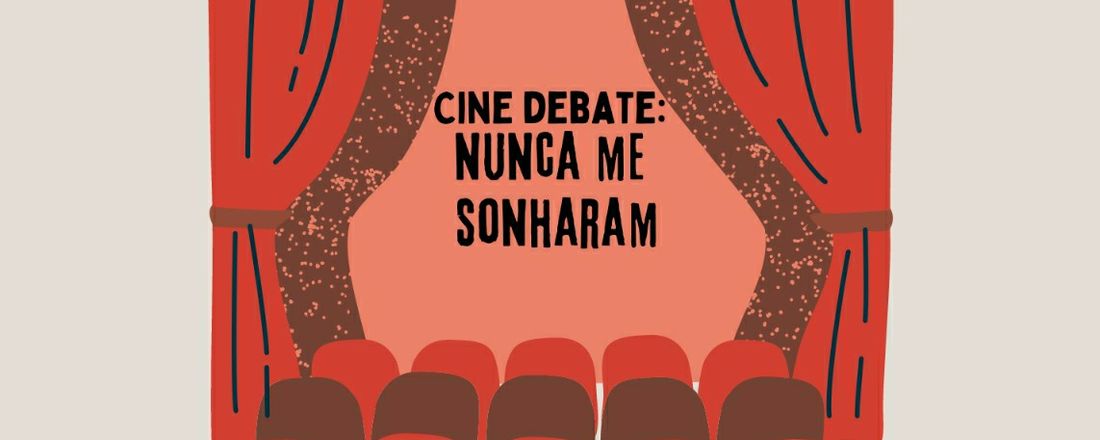 Cine Debate: O Ensino da Biologia e suas áreas de conhecimento - Documentário: Nunca Me Sonharam