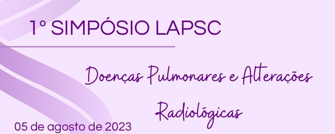 Simpósio Doenças Pulmonares e Alterações Radiológicas