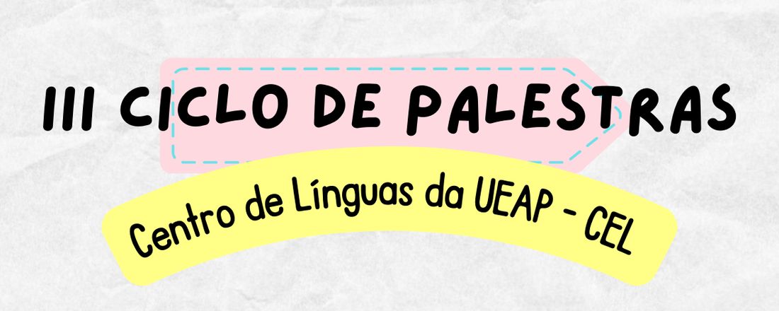 III Ciclo de Palestras do CEL/UEAP