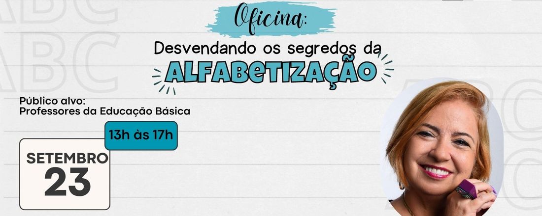 Oficina: Desvendando os Segredos da Alfabetização