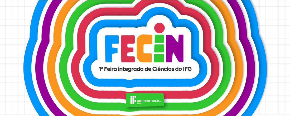 Fecin • Feira integrada de ciências do IFG 2023