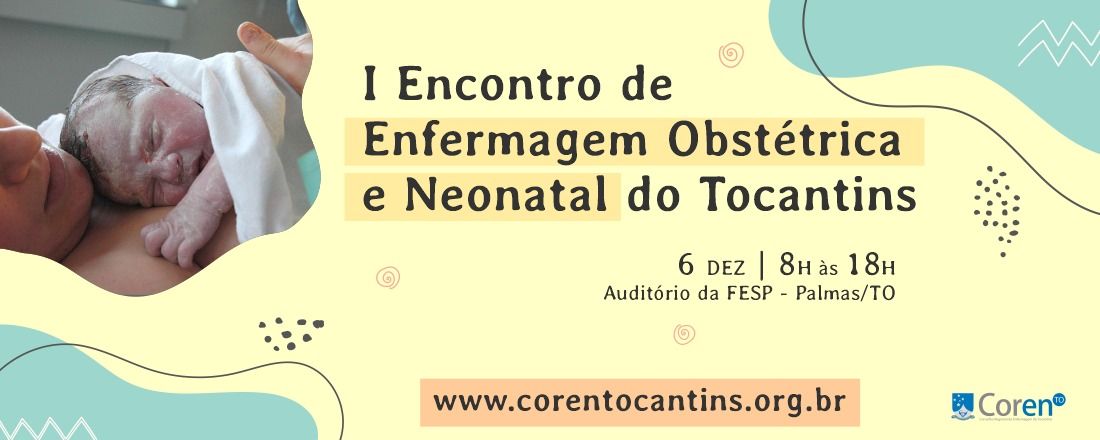 I Encontro de Enfermagem Obstétrica e Neonatal do Tocantins