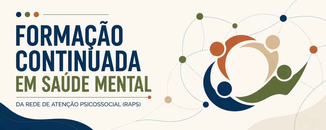 Formação Continuada em Saúde Mental da Rede de Atenção Psicossocial (RAPS)