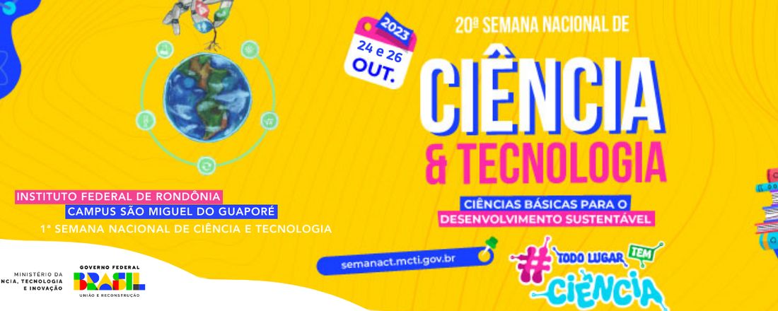 1ª Semana Nacional de Ciência e Tecnologia