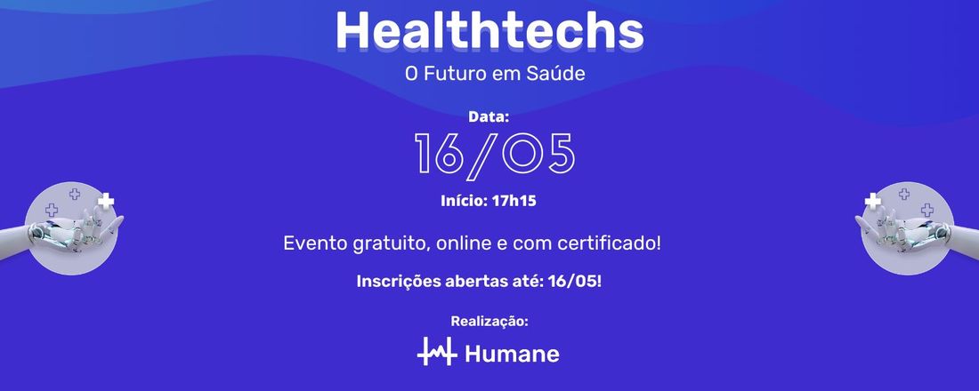 Healthtechs: o futuro em saúde