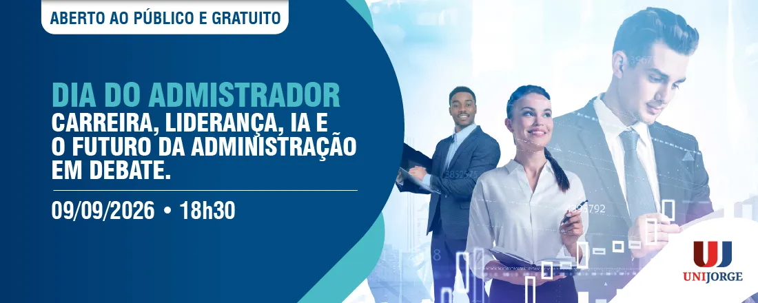 DIA DO ADMINISTRADOR - Inteligência Artificial, Governança, Carreira e o Futuro da Administração