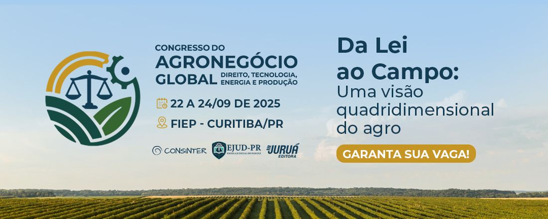 Congresso do Agronegócio Global - Direito, Tecnologia, Energia e Produção