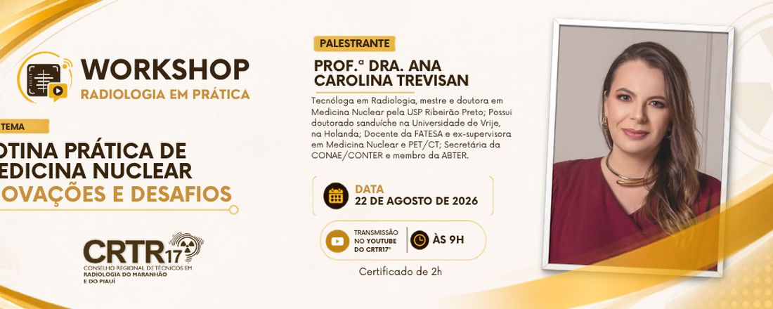 Workshop Radiologia em Prática - Rotina Prática de Medicina Nuclear: Inovações e Desafios