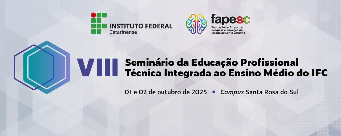 VIII Seminário da Educação Profissional Técnica Integrada ao Ensino Médio do IFC