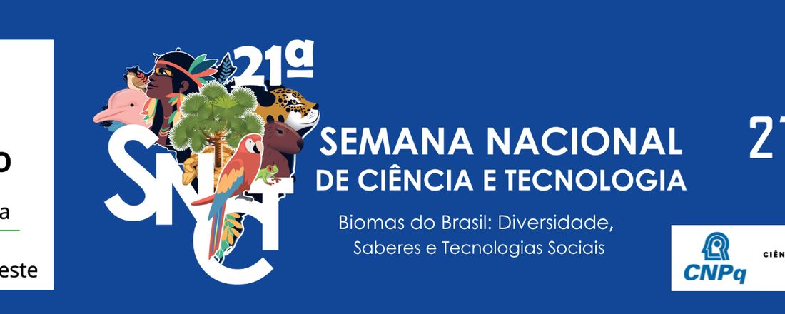 21ª Semana Nacional de Ciência e Tecnologia - São Miguel do Oeste