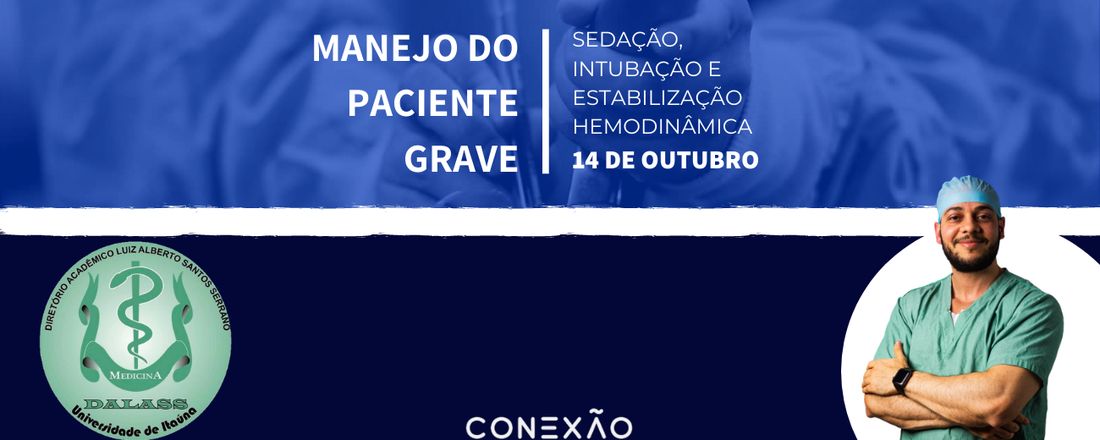 MANEJO DO PACIENTE GRAVE: Sedação, intubação e estabilização hemodinâmica