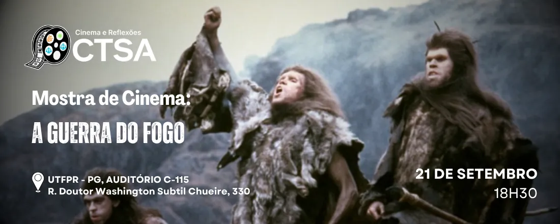 O Cinema e Reflexões CTSA: A Guerra do Fogo
