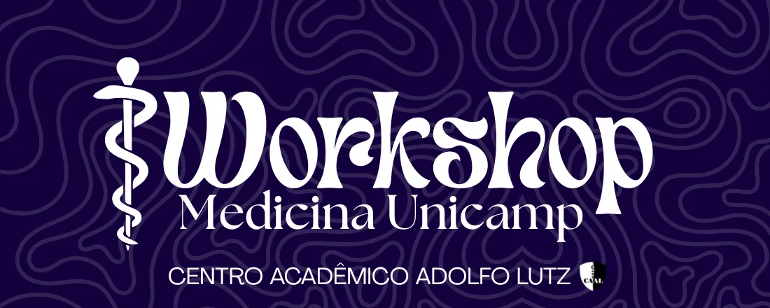 Workshop Medicina UNICAMP