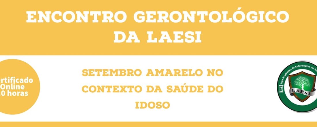 Encontro Gerontológico: Setembro Amarelo no contexto da Saúde do Idoso