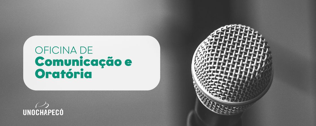 OFICINA DE COMUNICAÇÃO E ORATÓRIA