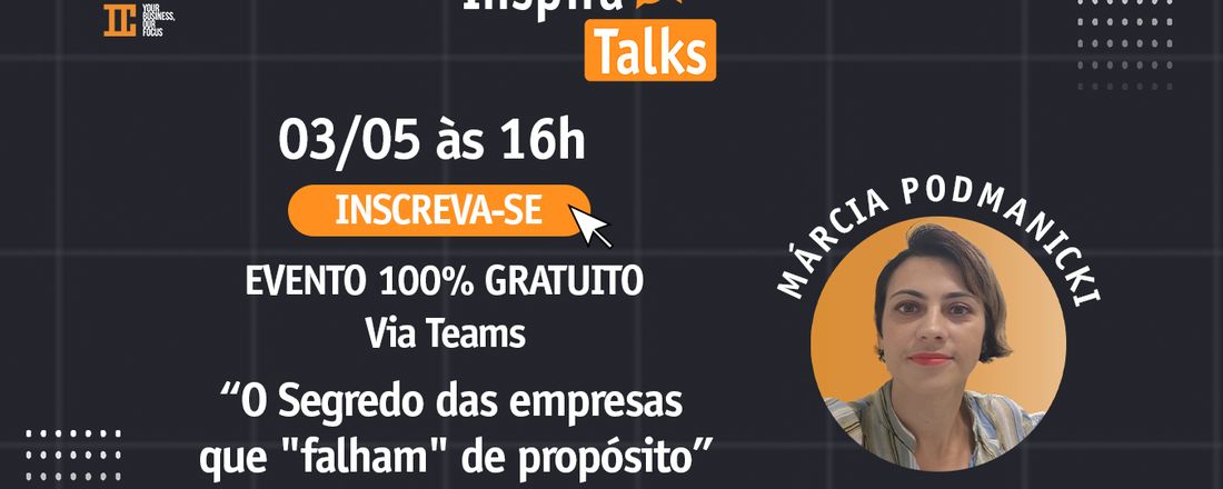 INSPIRA TALKS|O segredo das empresas que ''falham'' de propósito