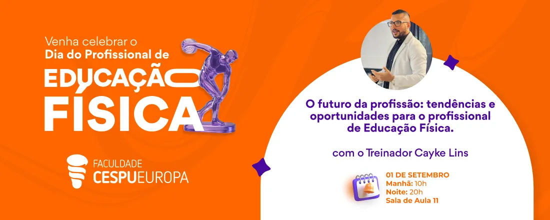 Dia do Profissional de Educação Física - Treinador Cayke Lins na CESPU